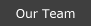 Our Team